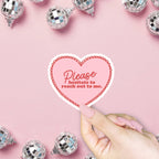 Please Hesitate to Reach Out to Me Sticker
