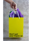 "Don't Get Your Hopes Up" Gift Bag