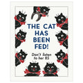 2.5 x 3.5 The Cat Has Been Fed Don't Listen to HER BS Magnet