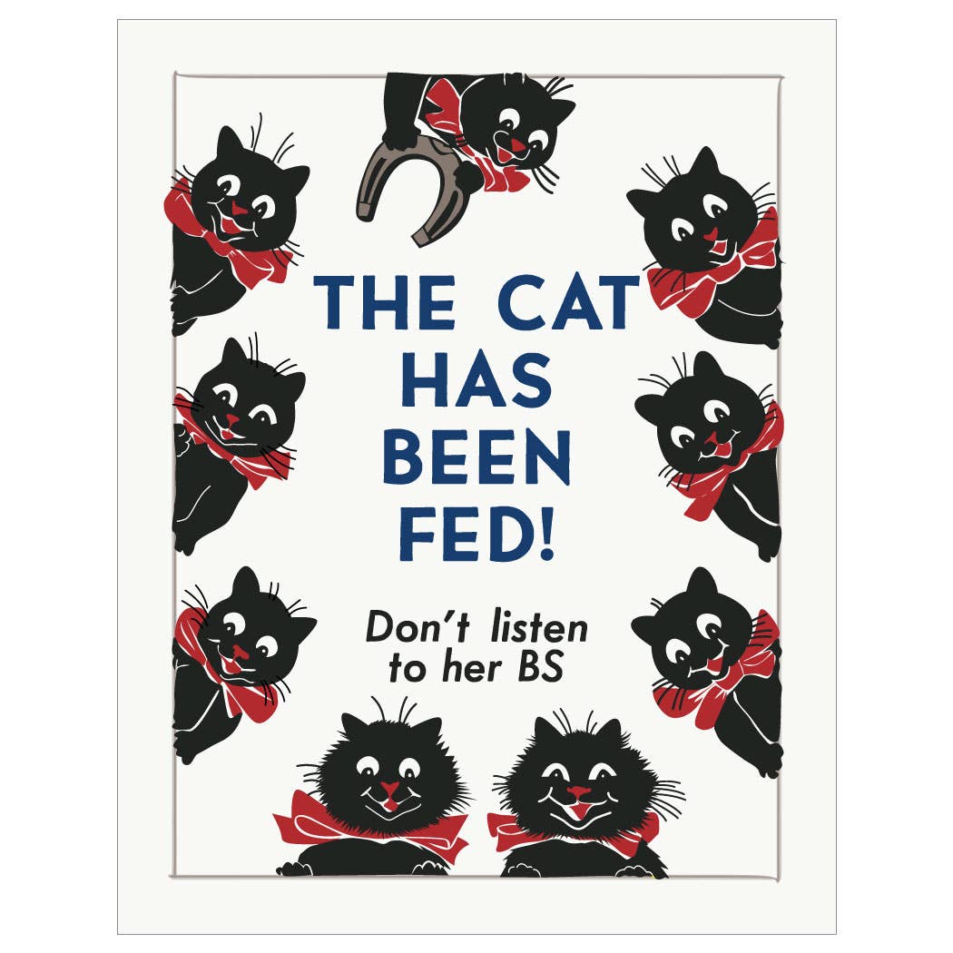 2.5 x 3.5 The Cat Has Been Fed Don't Listen to HER BS Magnet