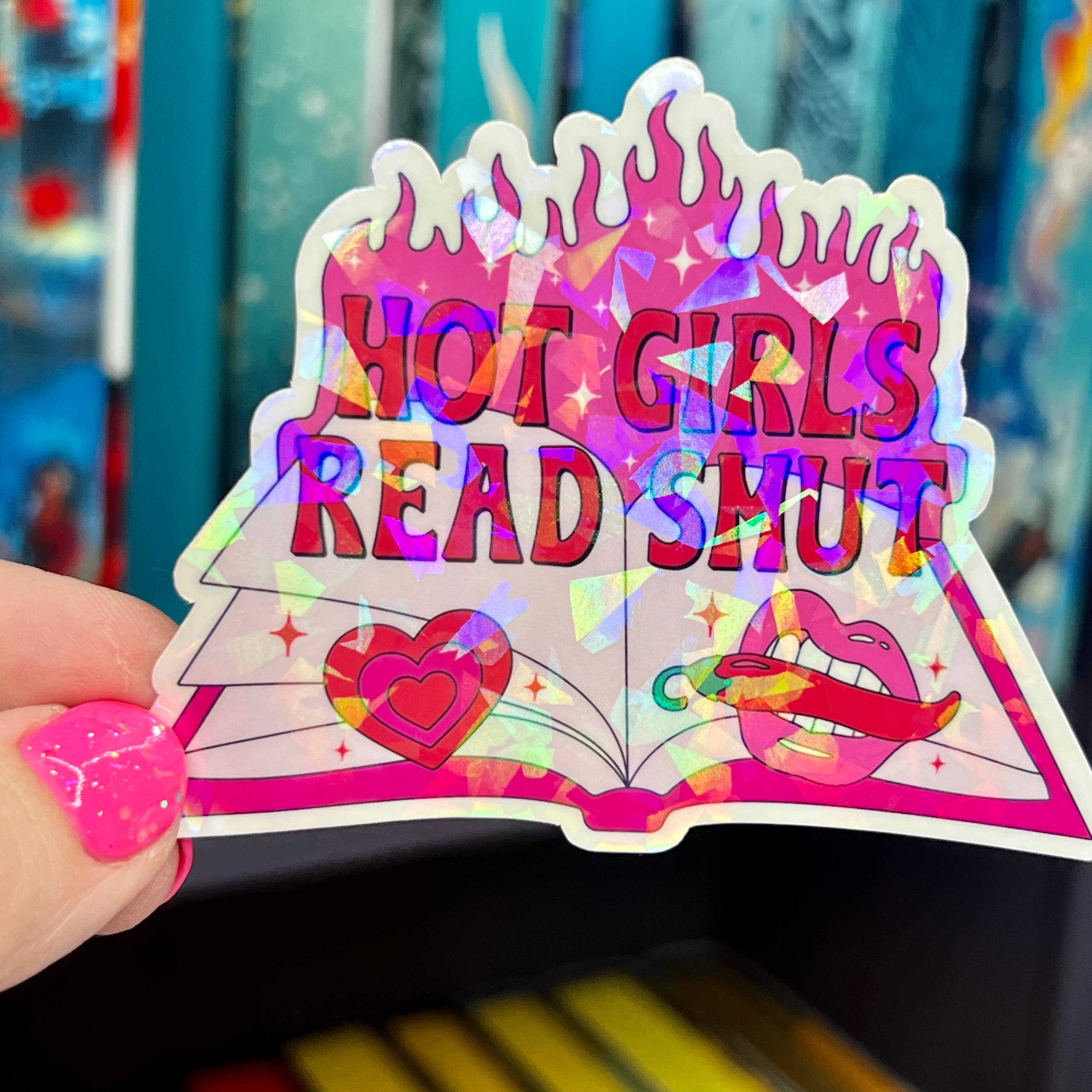 Hot Girls Read Smut Hot Pink Holographic Sticker