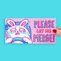 Let Me Merge Bumper Sticker