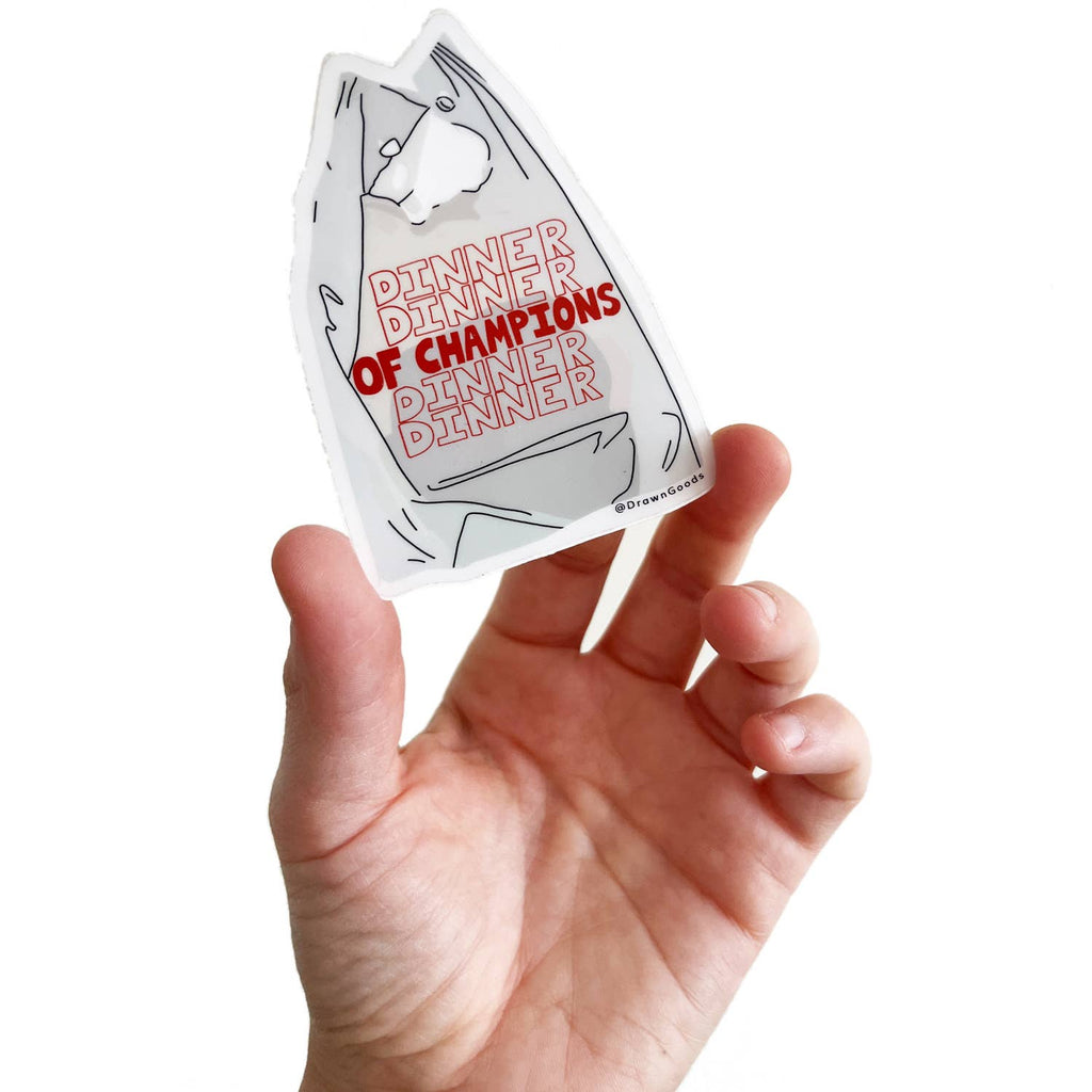 Take Out - Dinner of Champions sticker