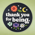 Thank You for Being Sticker