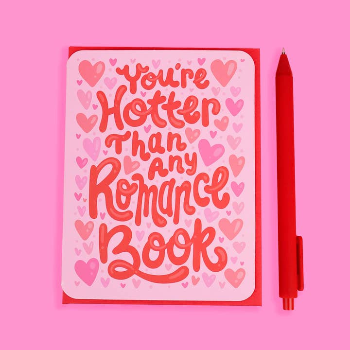 You're Hotter Than My Romance Book Valentine's Card