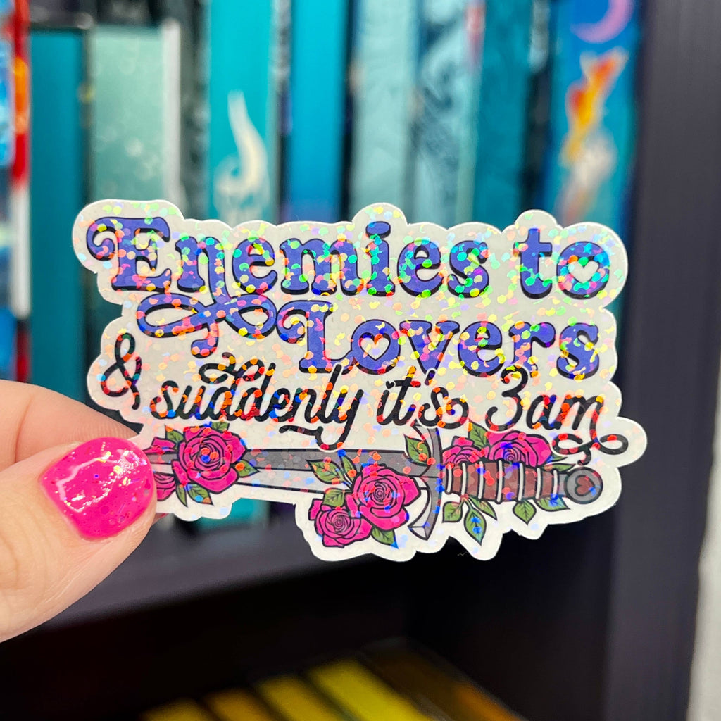 Enemies to Lovers & Suddenly it's 3 am Holographic Sticker