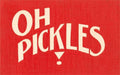 Postcard SQ-142 Oh Pickles