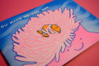 You Make Me Feel Safe Clownfish Anemone Greeting Card