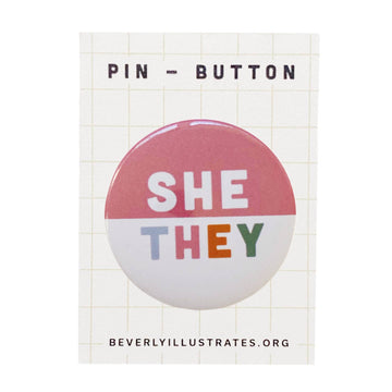 She / They Pronoun Button Pin