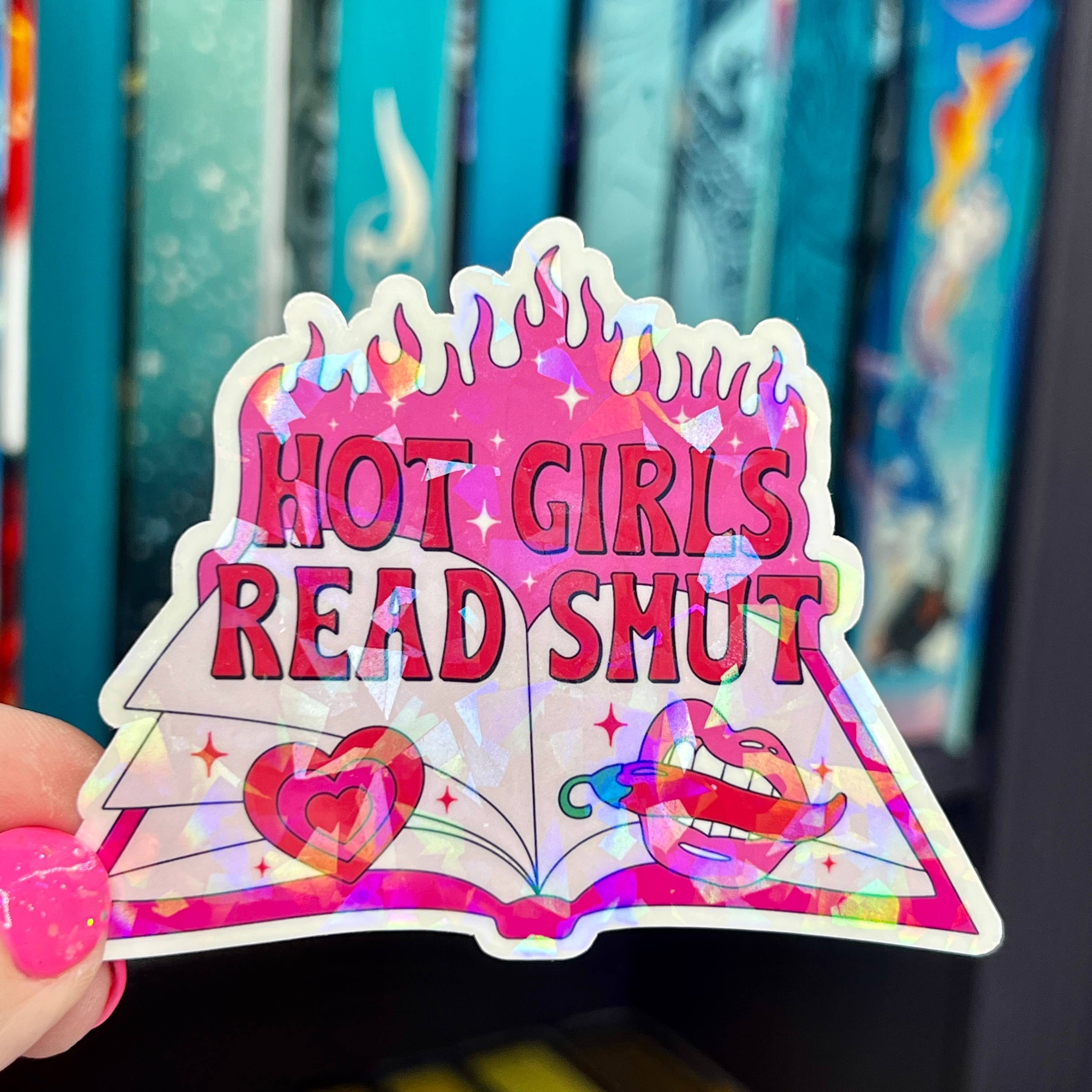 Hot Girls Read Smut Hot Pink Holographic Sticker