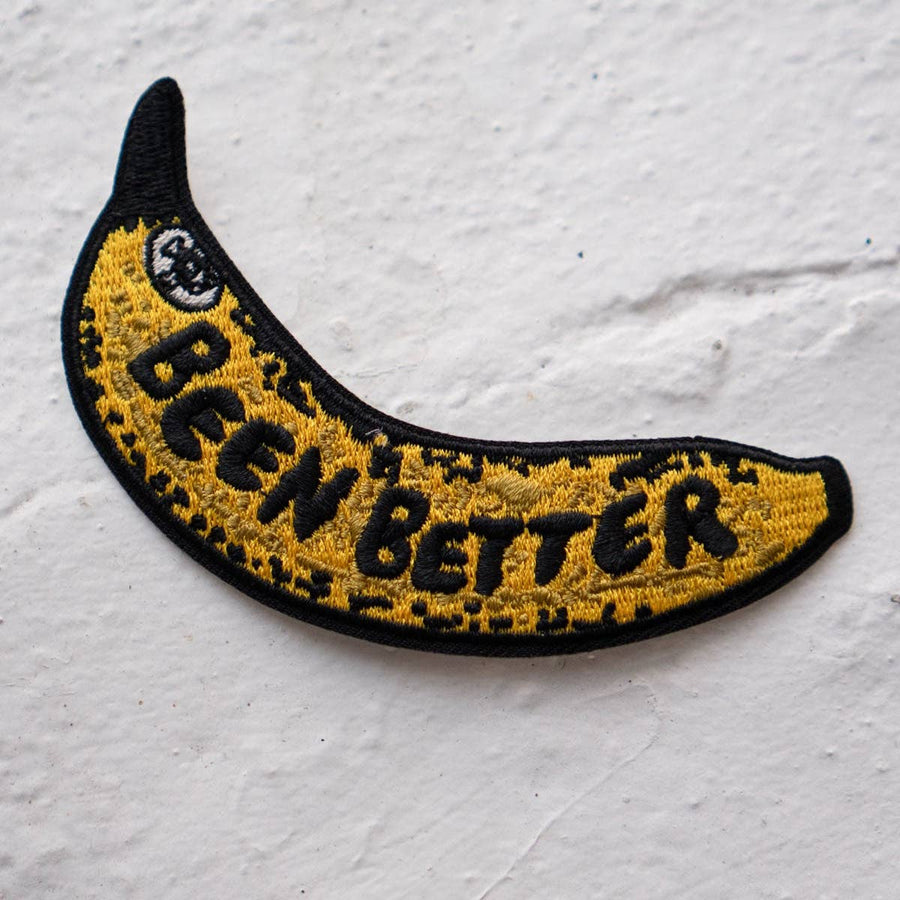 Been Better (Banana) - Sticky Patch