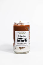 This is How We Brew It Iced Coffee Candle