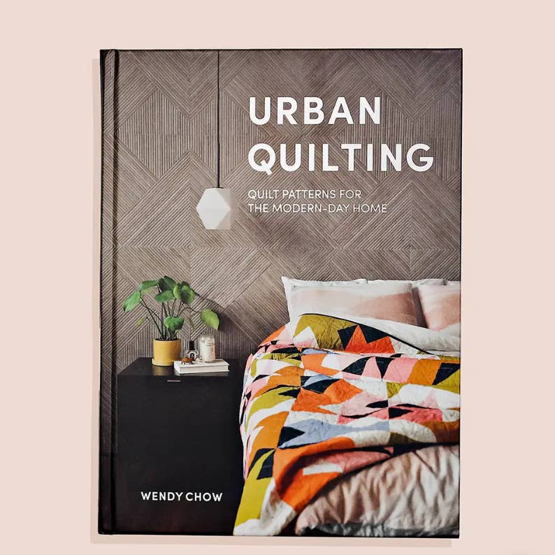 Urban Quilting: Quilt Patterns For the Modern-Day Home