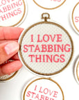 I Love Stabbing Things Patch Embroidered Iron On for Craft