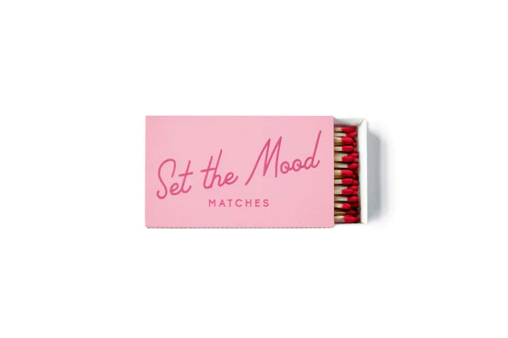 Matches- Set the Mood