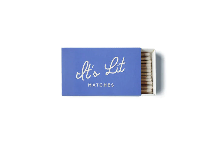 Matches- It's Lit