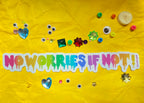 No Worries If Not Sticker