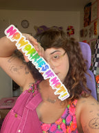 No Worries If Not Sticker