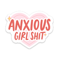 Anxious Girl Shit Sticker