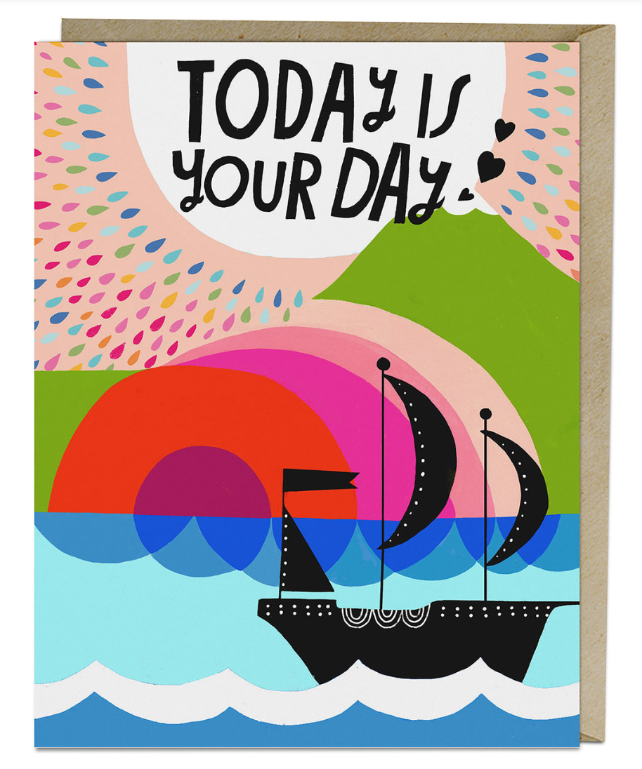 today is your day card