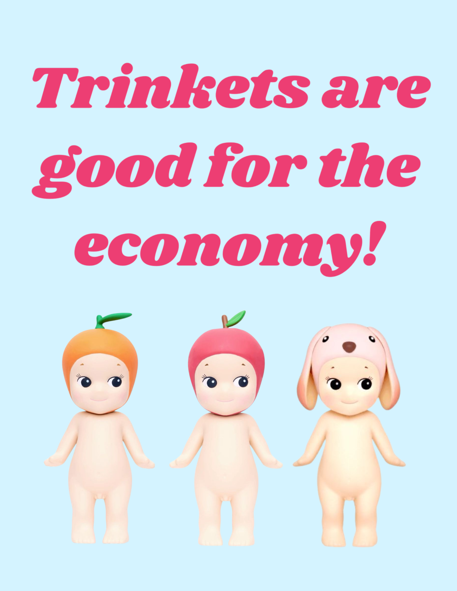 8.5 X 11 Trinkets are Good Print