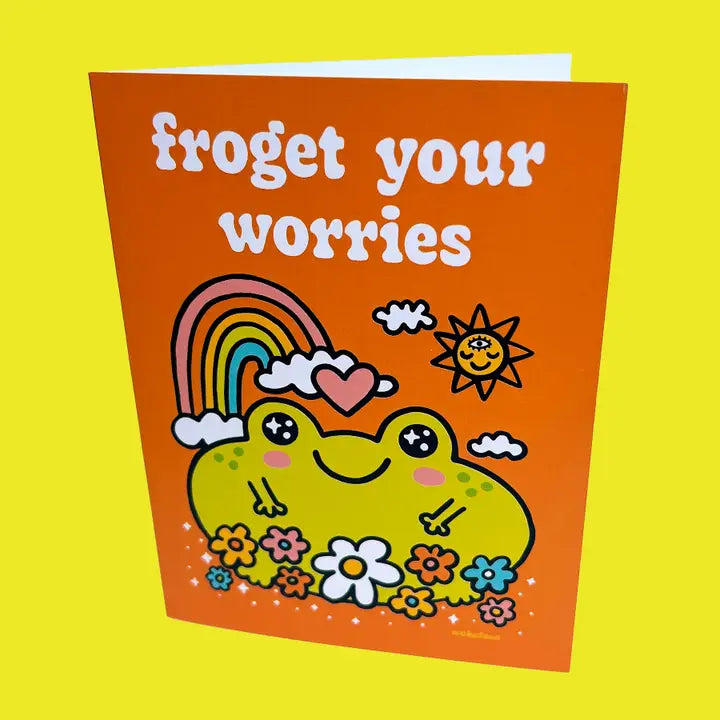 Froget Your Worries Card