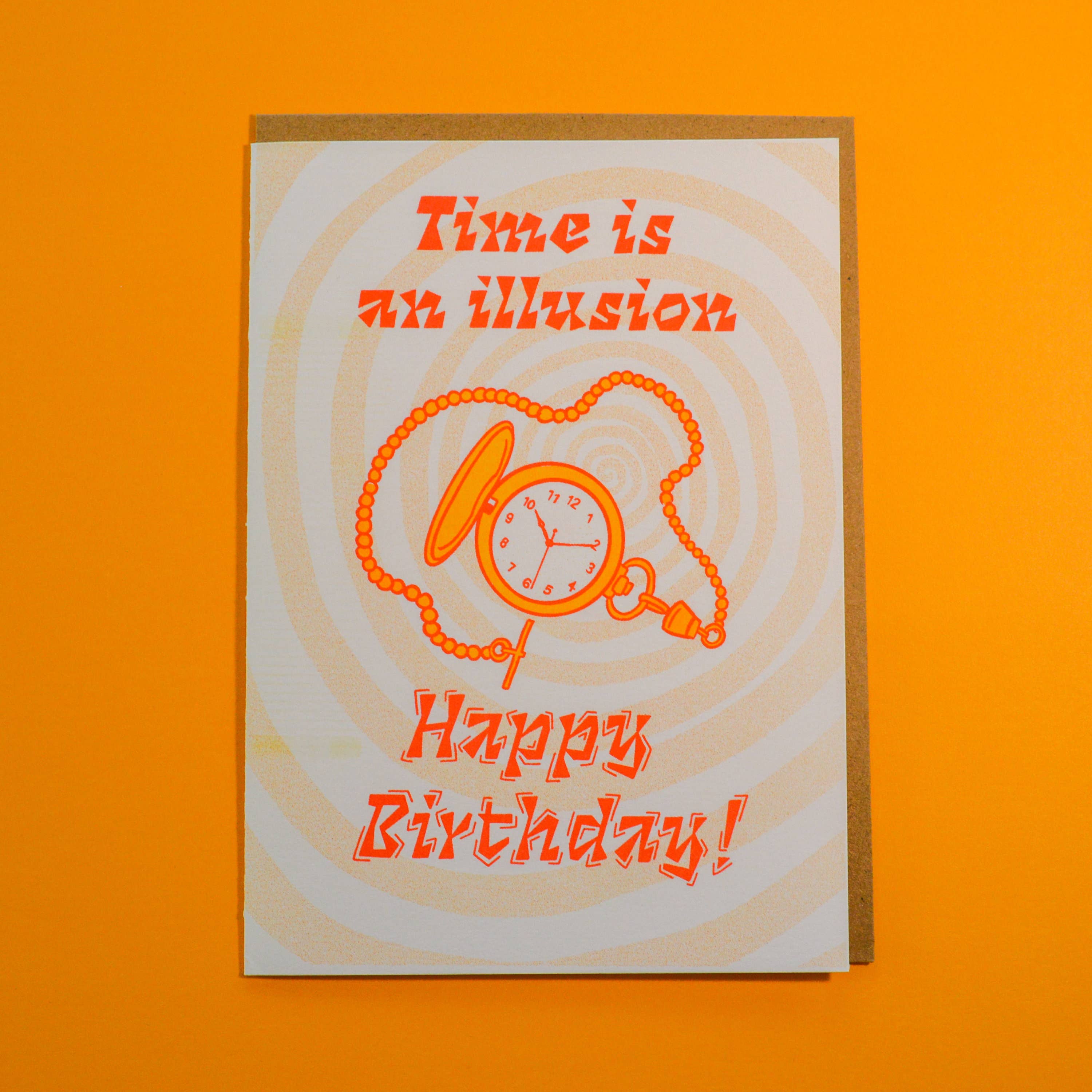 Time Is An Illusion Happy Birthday Risograph Greeting Card