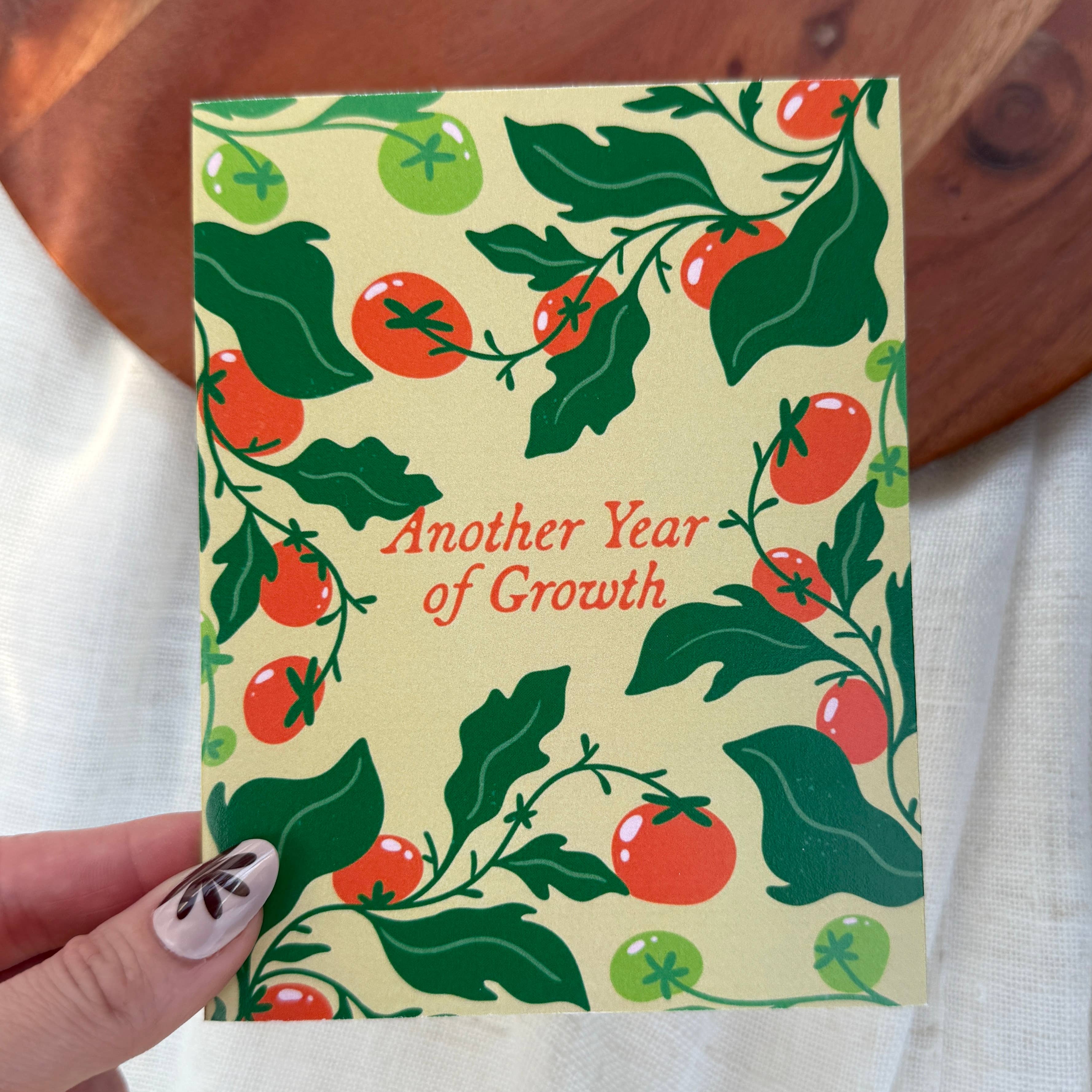 "Another year of growth" Tomato Birthday Card