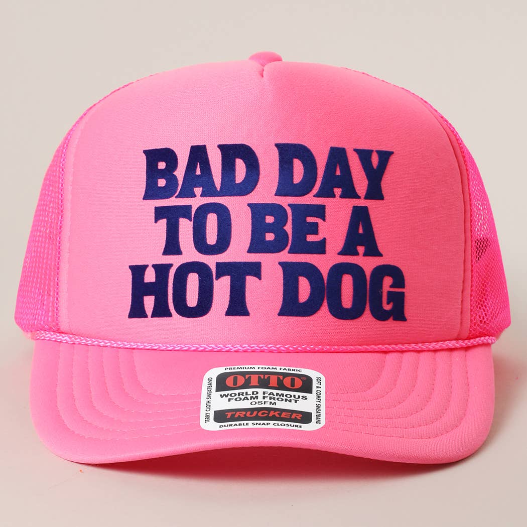 BAD DAY TO BE A HOT DOG Mesh Back Foam Trucker