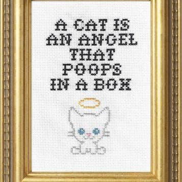 A Cat is an Angel That Poops in a Box Cross Stitch
