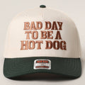 BAD DAY TO BE A HOT DOG Embroidered Trucker Hat