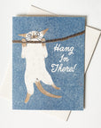 Hang in There! - Risograph Card