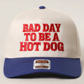 BAD DAY TO BE A HOT DOG Embroidered Trucker Hat