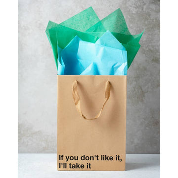 "If You Don't Like It" Gift Bag