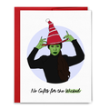 No Gifts for the Wckd Christmas Card