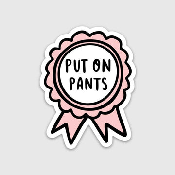 Put on Pants Sticker