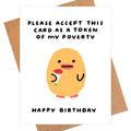 Hilarious Poor Birthday Card | Budget Friendly Birthday Gift
