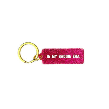 In My Baddie Era Keytag