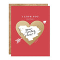 I Love you More Than - Scratch off Card