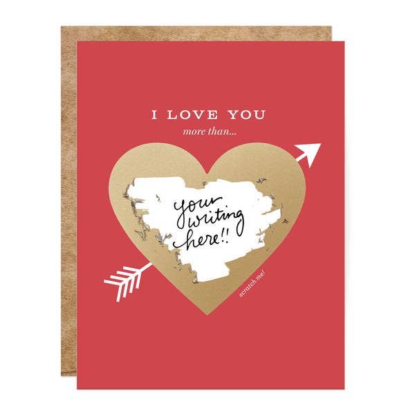 I Love you More Than - Scratch off Card