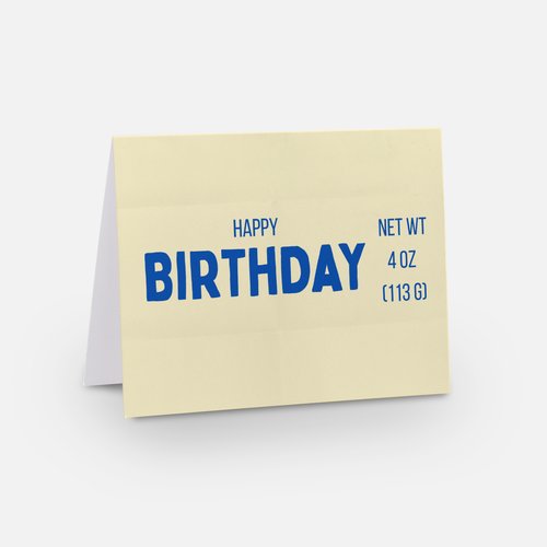 Butter colored card with 'Happy Birthday' in blue text on a buttery background. Looks like a stick of butter.