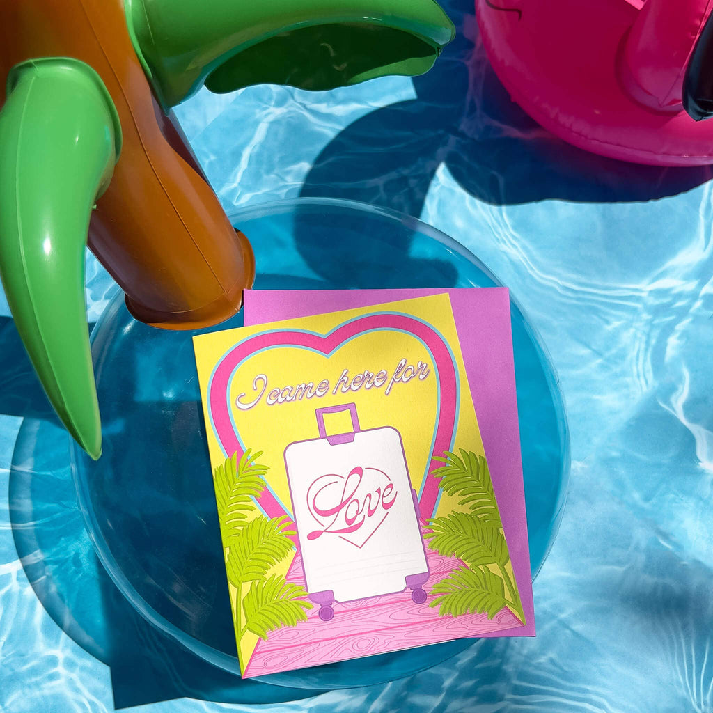 I Came Here For Love Card | Love Island Inspired Card