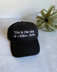 This is the skin of a killer, Bella, Twilight, Relaxed Fit Hat