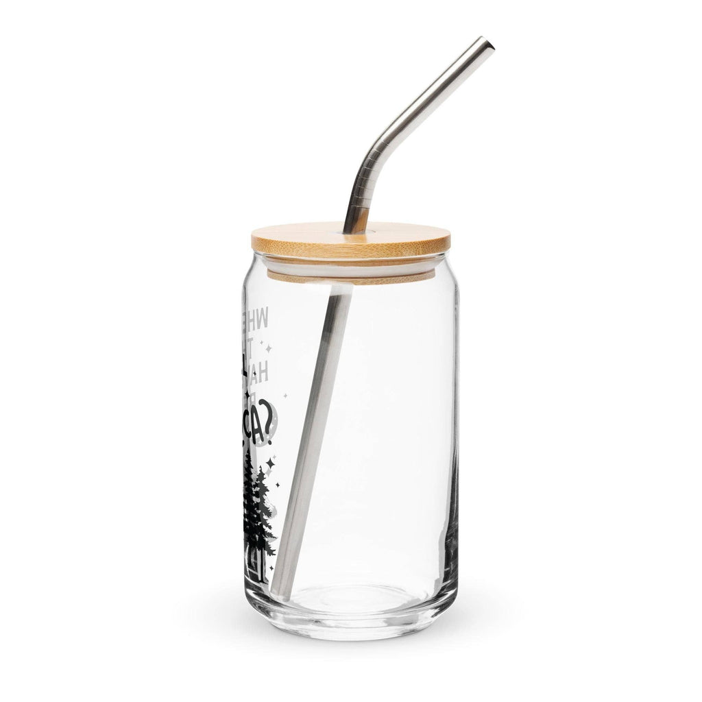 Where the Hell Have You Been Loca Glass Cup