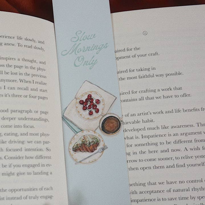 Slow Mornings Only Bookmark