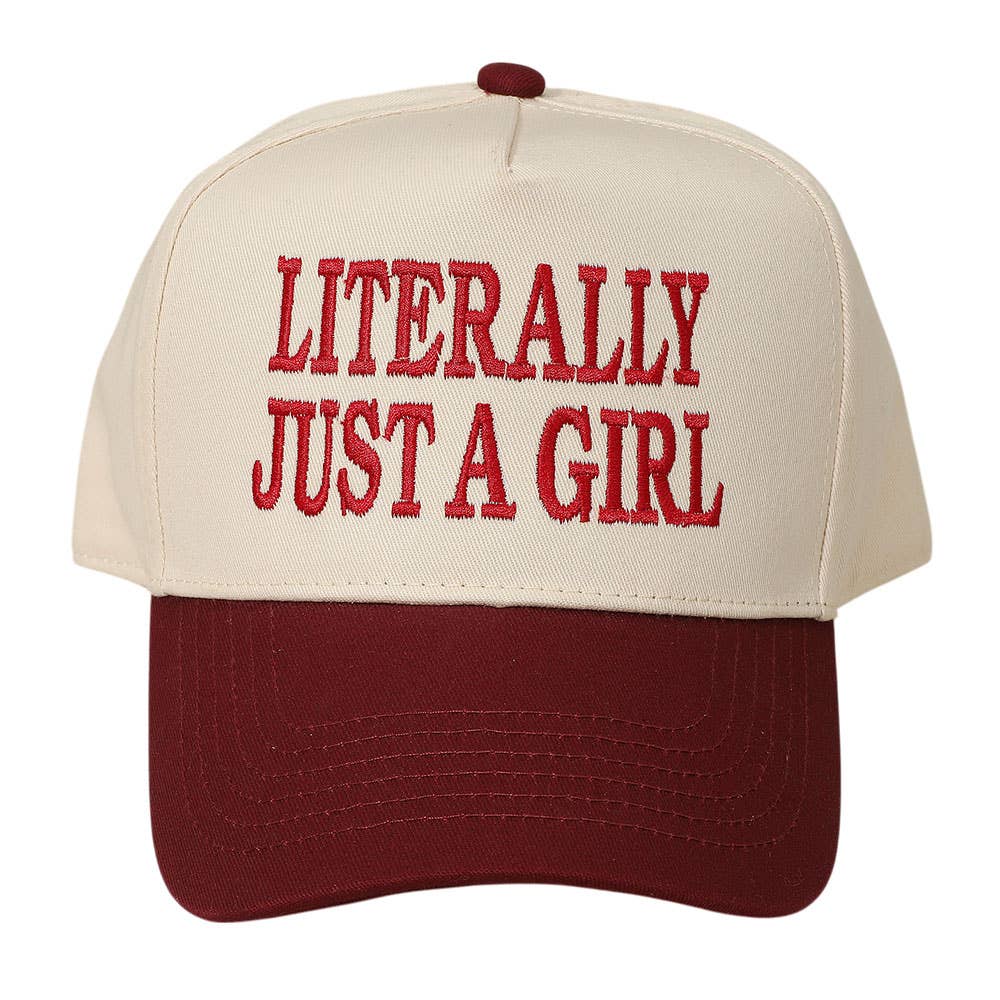 LITERALLY JUST A GIRL Message Embroidered Baseball Cap