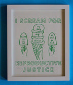 Ice Cream for Reproductive Justice Art Print - feminist art