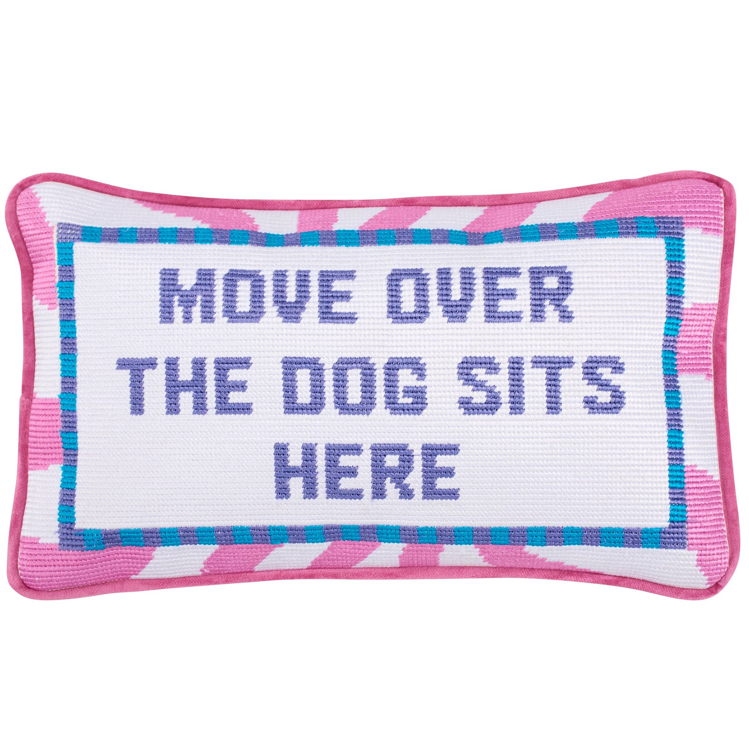 Move Over The Dog Sits Here Pillow