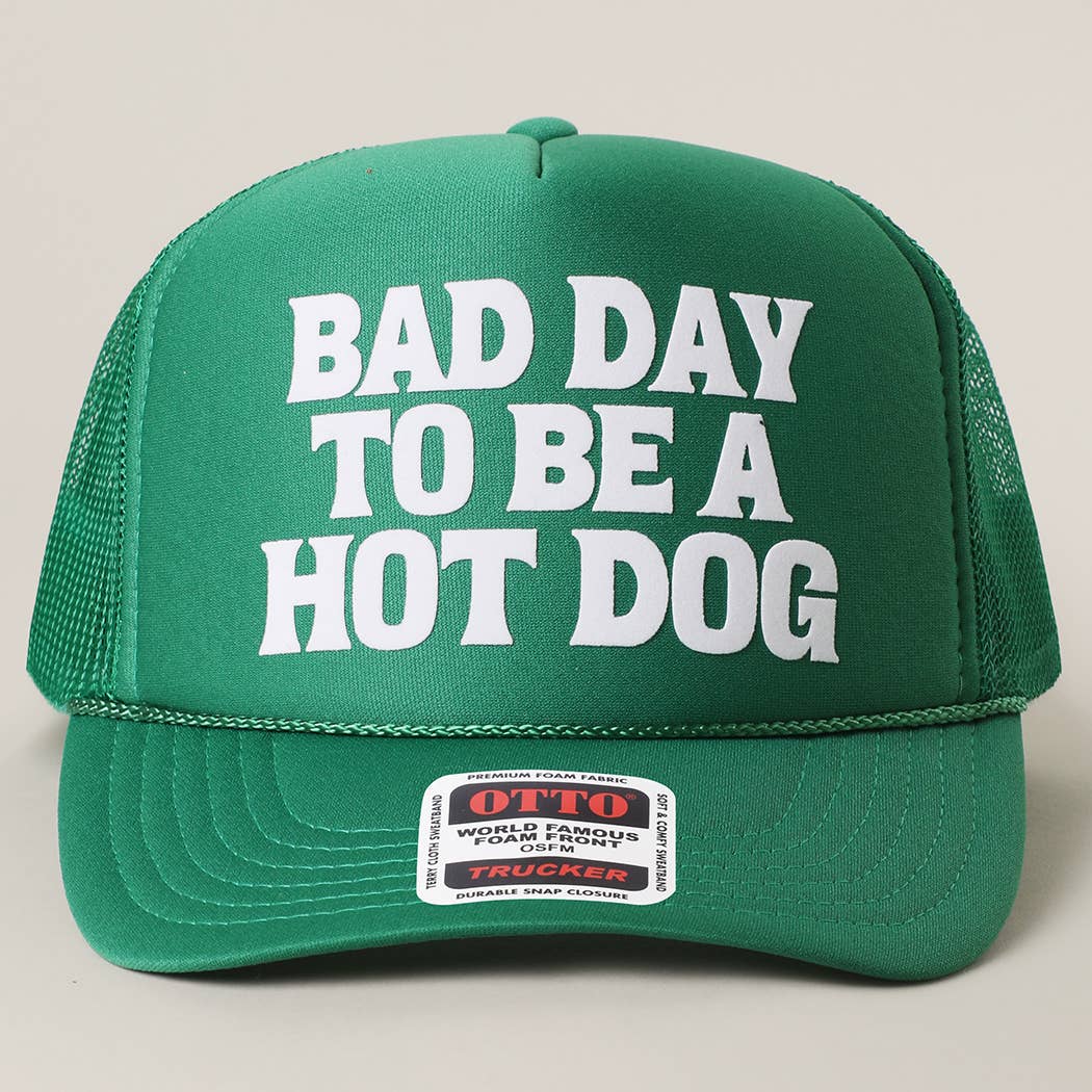 BAD DAY TO BE A HOT DOG Mesh Back Foam Trucker