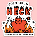 Join Us In Heck Sticker